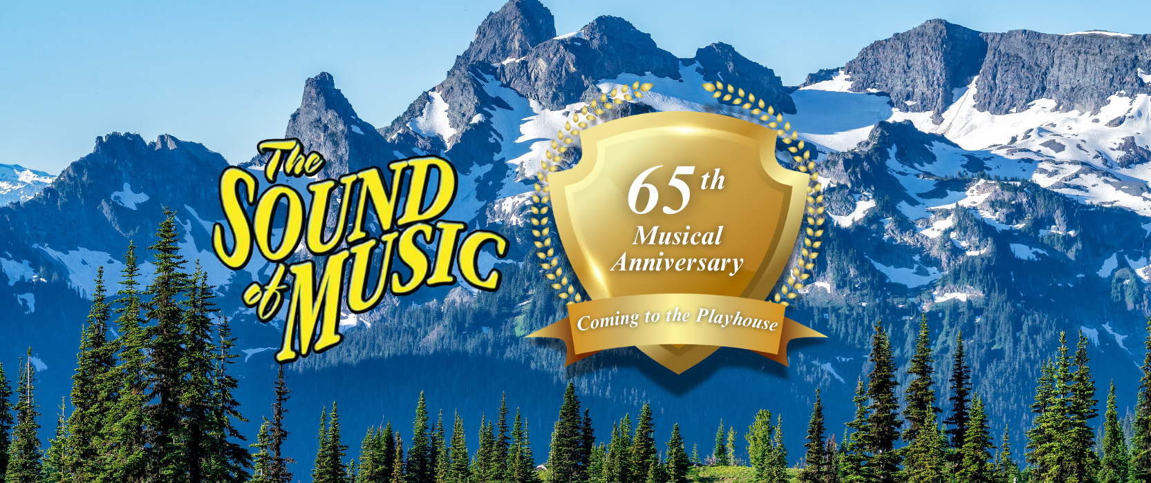 blue mountains and trees in the background. text reads the sound of music sixty fifth musical aniniversary