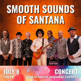 Promotional graphic featuring a group of seven performers standing in a row against an orange textured background. The person in the center holds an electric guitar. Large text at the top reads 'Smooth Sounds of Santana.' At the bottom, colorful watercolor-style graphics display event details: 'July 8, 7:00 PM' on the left and 'Concert, Bank of America Imagination Courtyard' on the right.