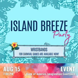 Promotional graphic for the Island Breeze Party. The design features a light turquoise background with a decorative tropical leaf border in teal. Centered in large navy text is the event title, "ISLAND BREEZE Party" overlaid in blue and bright pink script. Along the bottom is a vibrant watercolor-style banner in coral, pink, orange, purple, and blue. White text within the banner lists the event details: "Aug 15, 7:00 PM" on the left and "Event – Bank of America Imagination Courtyard" on the right.