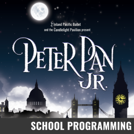 Promotional graphic for Peter Pan the Musical Jr. Text reads: “Inland Pacific Ballet and the Candlelight Pavilion present Peter Pan Jr.” Image shows the London skyline in front of a starry night. Event labeled as School Programming. 